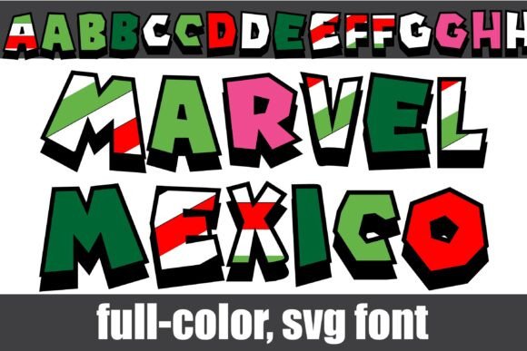 Marvel Mexico: Bold Type for Patriotic Designs